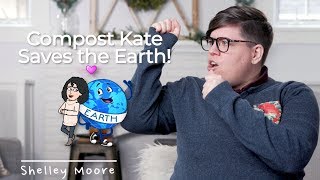 The Infrastructure of Inclusion: Compost Kate saves the Earth!