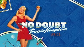 No Doubt - Tragic Kingdom (Lyrics)