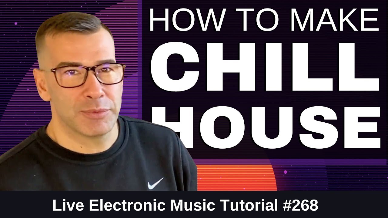How to make Chill House in 2022 | Live Electronic Music Tutorial 268