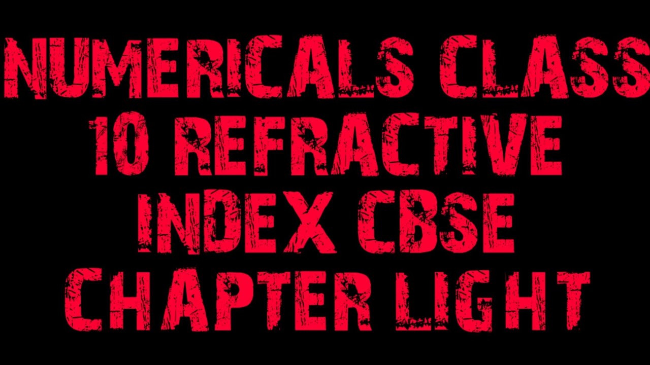 Numericals🔥🔥 refractive index class 10 light cbse YouTube