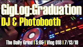 Gig Log: Graduation - DJ & Photobooth (S:05/Vlog 018)
