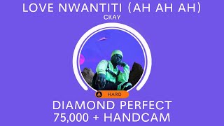 [Beatstar] love nwantiti (ah ah ah) - CKay - Diamond Perfect + HANDCAM