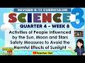 Science 3 Quarter 4 Week 8 - Activities of People Influenced by the Sun, Moon and Stars