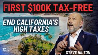 Fix California’s Broken Economy: $100K Tax-Free | Steve Hilton