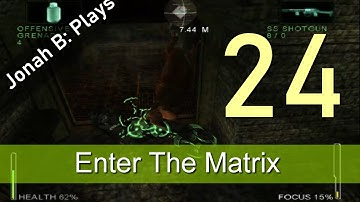 Enter The Matrix Gameplay Walkthrough Niobe - Part 24
