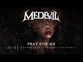 Capture de la vidéo Medevil - Pray For Me (Official Visualizer)