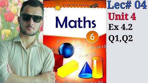 6t-Math-Unit-4-Ex-4.2 Q1,Q2 (Afaq Sun Series)