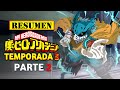 🔺 Boku No Hero Academia TEMPORADA 5 (Parte 2) | RESUMEN MANGA en 10 Minutos | My Hero Academia 5