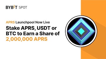 BYBIT Launchpool APRS : Stake APRS, USDT or BTC to Earn a Share of 2,000,000 APRS!