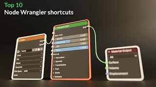 Top 10 Node Wrangler keyboard shortcuts | Blender Secrets
