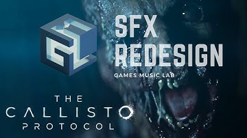 The Callisto Protocol - Games Music Lab SFX Redesign (Trailer)