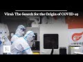 Viral: The Search for the Origin of COVID-19