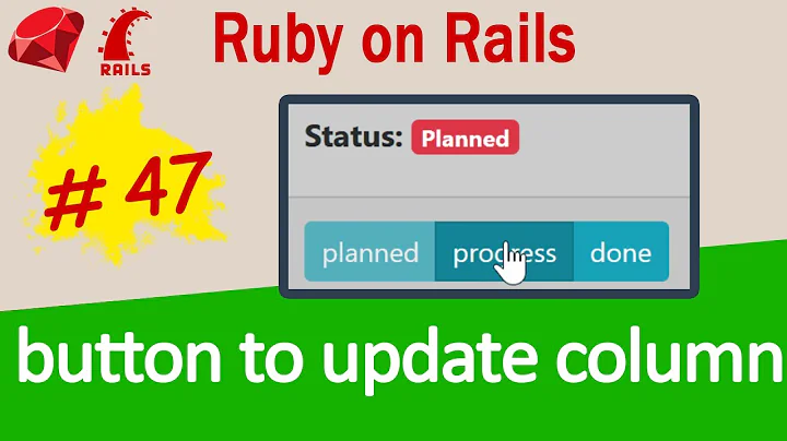 Ruby on Rails #47 TIP: create a list of buttons to change status