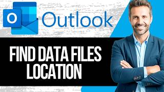 How To Find Outlook Data Files Location (.pst and .ost)