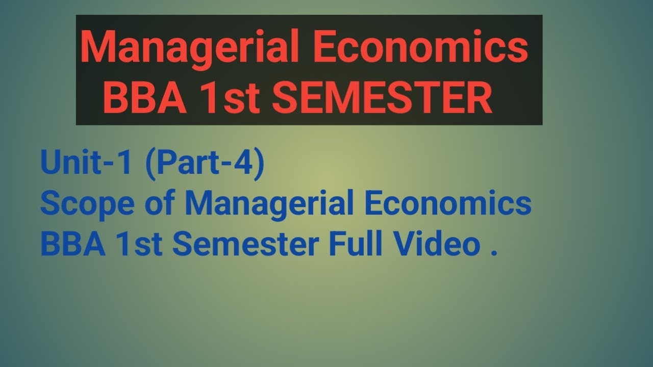 managerial-economics-unit-1-part-4-full-video-scope-of-managerial