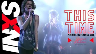 INXS - This Time - Michael Hutchence Edit ;)