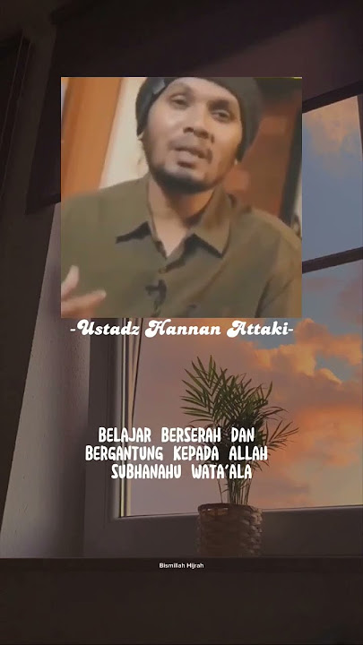 Ciri orang yang tawakalnya baik #ustadzhannanattaki