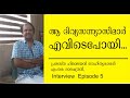 Mk ramachandran himalayan travel writer episode 5    