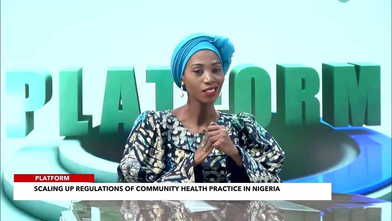 PLATFORM: Scaling Up Regulations of Community Health Practice in Nigeria