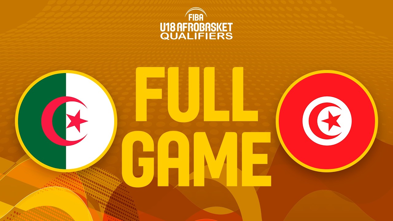Algeria v Tunisia | Full Basketball Game | FIBA U18 AfroBasket Qualifiers 2026 | Zone 1
