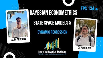 #134 Bayesian Econometrics, State Space Models & Dynamic Regression, with David Kohns