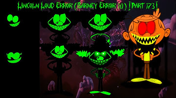 Lincoln Loud Error (Barney Error 10) [Part 173]