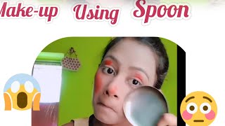 make-up using spoon | #funny #challenge #make-up challenge