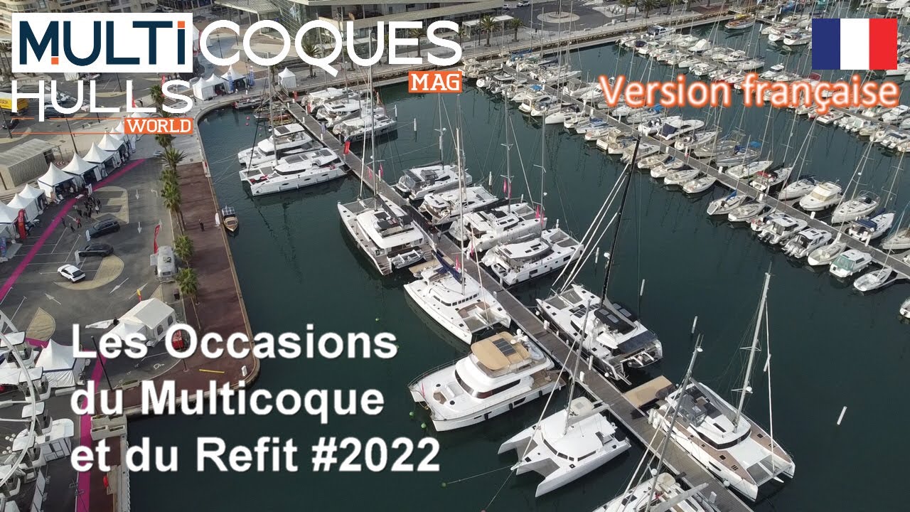 Les Occasions du Multicoque et du Refit - Edition 2022 - Multicoques Mag
