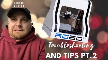 Troubleshooting your ROBO3D R1+ 3D Printer (Tricks, Tip and Health Tips!)