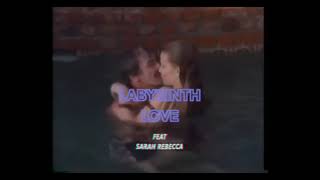 LABYRINTH LOVE feat SARAH REBECCA