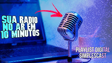 💥 #radioweb #tutorial💥 COMO CRIAR Rádio Web - Primeira vez - Playlist Digital e Simplescast