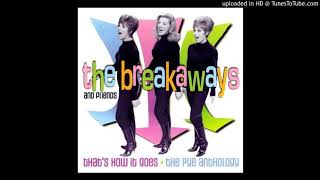 The Breakaways - That's How It Goes