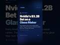 Nvidia Just Bet $3.2B on a 175-Year-Old Glass Maker. Here's Why.