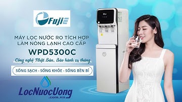 Hướng dẫn thay lõi máy lọc nước Fujie 5300c - LocNuocUong