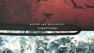 Miniatura de vídeo de "Mister and Mississippi - Nocturnal"