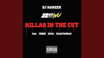 Killas In The Cut (feat. 2nd Generation Wu, Pxwer, iNTeLL & SickInTheHead)