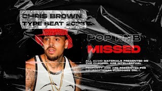 Pop Type Beat x Chris Brown Type Beat 2023 “Missed” R&B Instrumental