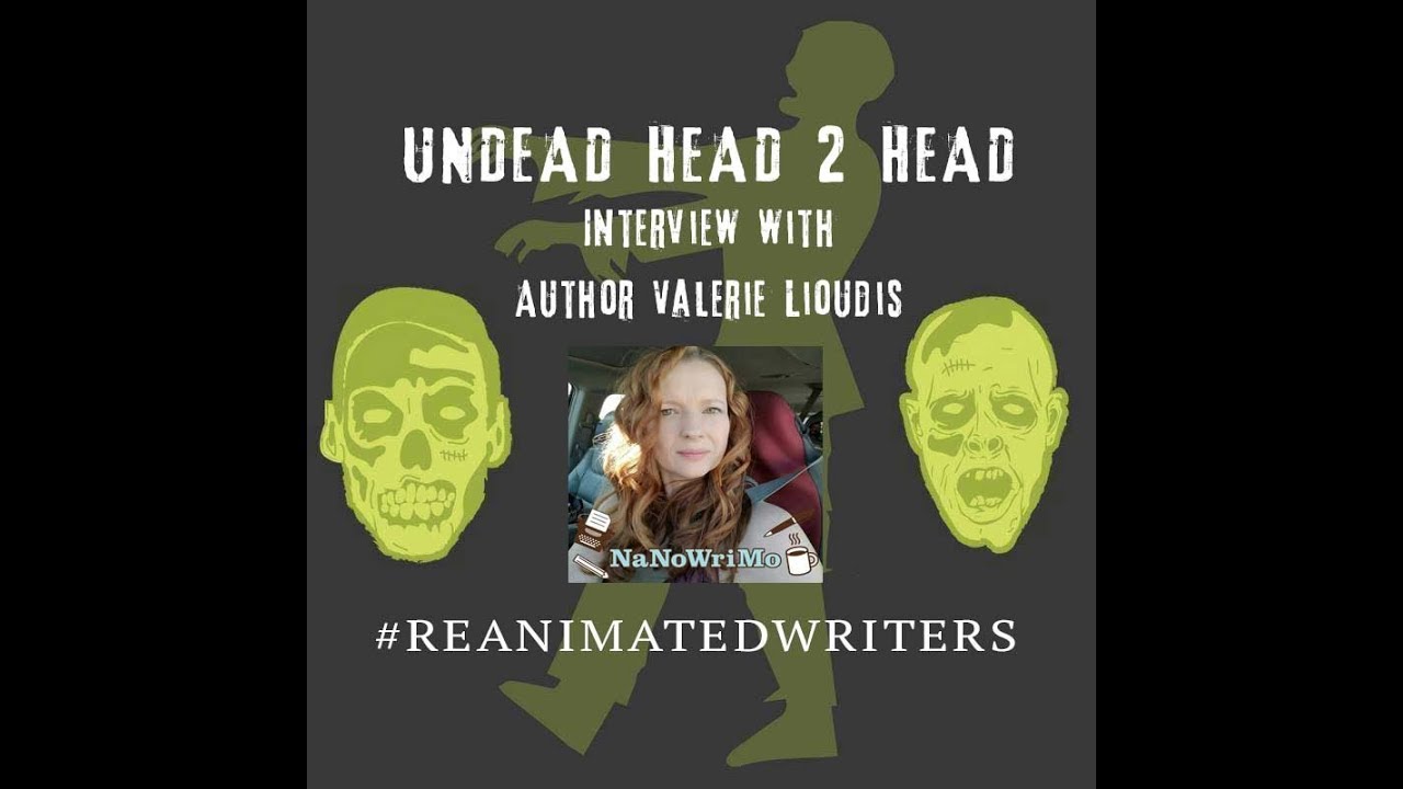 Undead Head 2 Head Author Interview with Valerie Lioudis!