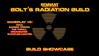 Remnant: From the Ashes - Build Guide / Radiation build vs Apocalypse bosses & dungeon screenshot 1