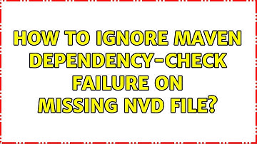 How to ignore Maven dependency-check failure on missing nvd file?