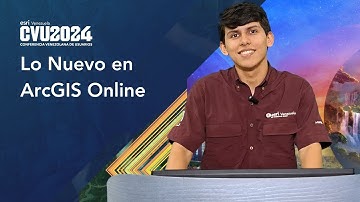 Lo nuevo en ArcGIS Online | #CVU2024