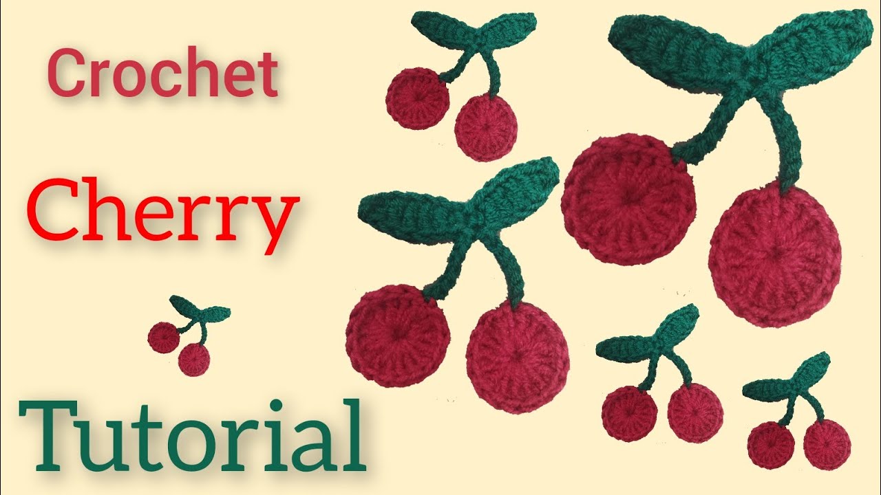 How to Make Crochet Cherries Easy Cherry Tutorial Crochet Cherry
