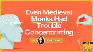 Weather 675. Even Medieval Monks Had Trouble Concentrating with Jamie Kreiner Camera Feed