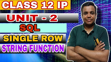 CLASS 12 IP UNIT 2 SQL QUERYING AND FUNCTIONAL| UCASE LCASE TRIM LTRIM RTRIM INSTR SUBSTR LEFT RIGHT
