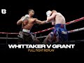 Ben whittaker vs jordan grant  full fight highlights