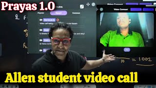 || ALLEN student video call in prayas 1.0 2025 || Allen student spotted in live class || prayas 1.0