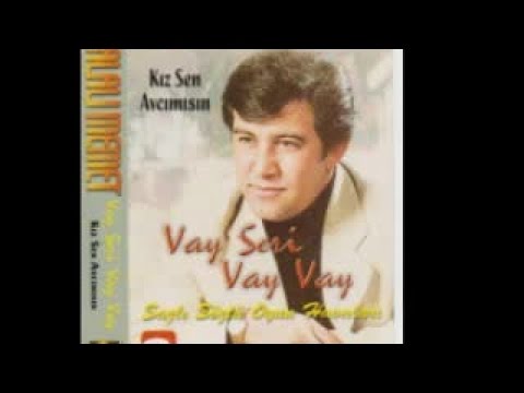 BALALI MEHMET - VAY SENİ VAY VAY