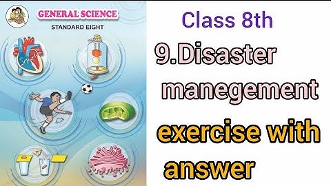 disaster management exercise |disaster management exercise class 8 | 8th science chapter 9 answers