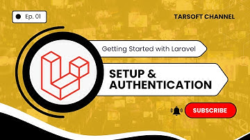 Getting Started with Laravel: Setup & Authentication