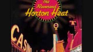 Vignette de la vidéo "Reverend Horton Heat / Big Sky"